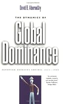 The Dynamics of Global Dominance: European Overseas Empires, 1415-1980