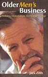 Older Men's Business: Valuing Relationships, Living with Change