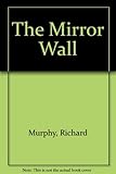 The mirror wall