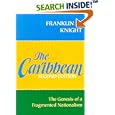 The Caribbean: The Genesis of a Fragmented Nationalism (Latin American Histories Series)