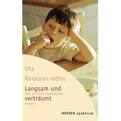 Langsam und vertr�umt: ADS bei nicht-hyperaktiven Kindern (HERDER spektrum)