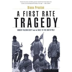 A First Rate Tradegy: Robert Falcon Scott and the Race to the South Pole