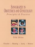 Sonography in Obstetrics and Gynecology: Principles and Practice