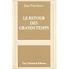 Le Retour des grands temps