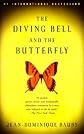 The Diving Bell and the Butterfly: A Memoir of Life in Death  