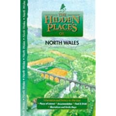 The Hidden Places of North Wales (Hidden Places Travel Guides)