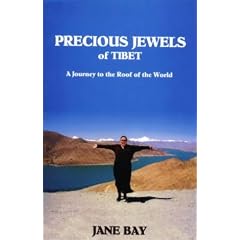 Precious Jewels of Tibet: A Journey to the Roof of the World