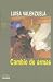 Cambio de Armas (Coleccion La Otra Orilla)