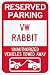 Reserved parking VW volkswagen rabbit only others towed metal sign