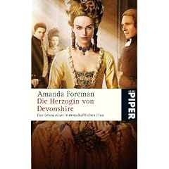 Die Herzogin von Devonshire: Das Leben einer leidenschaftlichen Frau