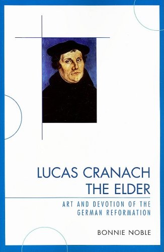 Elder : Lucas Cranach Elder Devotion Reformation