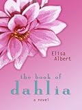 The Book of Dahlia: A Novel