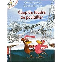 Coup de foudre au poulailler