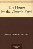 The House by the Church-Yard