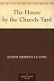 The House by the Church-Yard