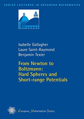 From Newton to Boltzmann: Hard Spheres and Short-range Potentials (Zurich Lectures in Advanced Mathematics)