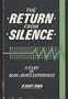 The Return from Silence: A Study of Near-Death Experiences