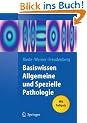 Basiswissen Allgemeine und Spezielle Pathologie (Springer-Lehrbuch)