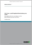 Produkt-Bild: Die Krisen- und Kriegsberichterstattung von heute: Wie objektiv k&ouml;nnen Journalisten in ihrer Berichterstattung heute noch sein?
