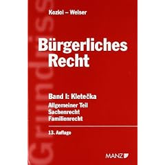Grundriss des b�rgerliches Recht, Band 1: Allgemeiner Teil, Sachenrecht, Familienrecht