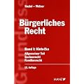 Grundriss des b�rgerliches Recht, Band 1: Allgemeiner Teil, Sachenrecht, Familienrecht