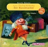 Produkt-Bild: Starke St&uuml;cke 07. Peter Tschaikowsky. Der Nussknacker