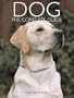 The Complete Guide to the Dog (Complete Animal Guides)