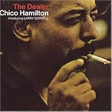 The Dealer (Impulse Master Sessions) - Chico Hamilton