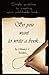 So, You Want to Write a Book - Simple Guidelines to Creating Your Publishable Book (Boomer Book Series)