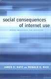 Social Consequences of Internet Use: Access, Involvement, and Interaction