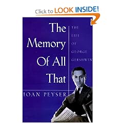 Memory of All That: The Life of George Gershwin