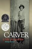 Carver, a life in poems