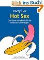 Hot Sex: Das kleine Handbuch f�r die sch�nsten Liebeslagen: Auf den H�hepunkt gebracht