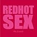 Sex Tips: Red Hot Sex (Undercover Sex Tips)