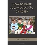 how to raise successful children