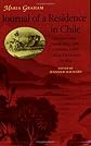 Journal of a Residence in Chile During the Year 1822, and a Voyage from Chile to Brazil in 1823
