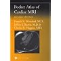 Pocket Atlas of Cardiac MRI (Radiology Pocket Atlas Series)