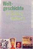 Weltgeschichte in Schlaglichtern - Helmut M. M&uuml;ller
