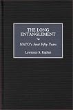 Buy : The Long Entanglement: NATO`s First Fifty Years