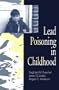 Lead Poisoning in Childhood