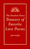 Random House Treasury of Favorite Love Poems, Second Edition