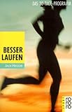 Produkt-Bild: Besser laufen: Das 30-Tage-Programm: Das 30-Tage-Programm. (sport)