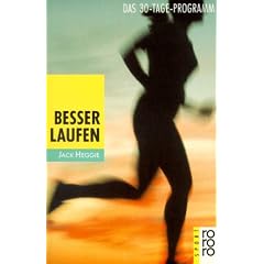 Besser laufen: Das 30-Tage-Programm: Das 30-Tage-Programm. (sport)