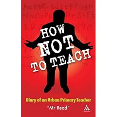 How Not to Teach (Continuum Practical Teaching Guides)
