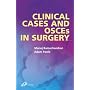 Clinical Cases and OSCEs in Surgery (MRCS Study Guides)