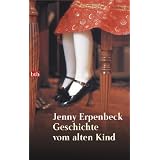 Geschichte Vom Alten Kindby Jenny Erpenbeck