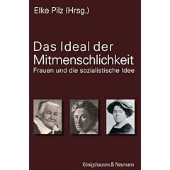 Das Ideal der Mitmenschlichkeit: Frauen und die sozialistische Idee