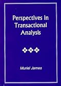 Perspectives in Transactional Analysis