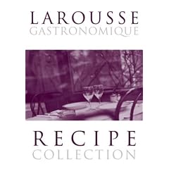 Larousse Gastronomique Recipe Collection: 'Meat, Poultry & Game', 'Fish & Seafood', 'Vegetables & Salads' & 'Desserts, Cakes and Pastries'