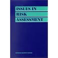 Issues in Risk Assessment by  Committee on Risk Assessment Methodology and National Research Council